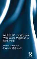 MGNREGA : employment, wages and migration in rural India /