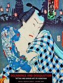 Decadence and dissolution : tattoo & kabuki designs by Kunichika /
