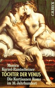 Töchter der Venus : die Kurtisanen Roms im 16. Jahrhundert /