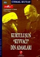 Kurtuluşun "kuvvacı" din adamları : Cumhuriyetin 75. yılında onlara saygı /