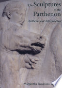 The sculptures of the Parthenon : aesthetics and interpretation /