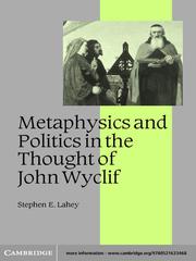 Philosophy and politics in the thought of John Wyclif