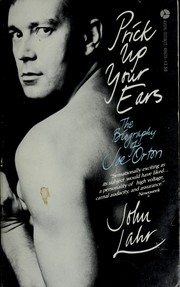 Prick up your ears : the biography of Joe Orton /