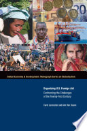 Organizing U. S. foreign aid : confronting the challenges of the 21st century /