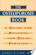 The Osteoporosis Book : A Guide for Patients and Their Families