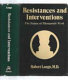Resistances and interventions : The nature of therapeutic work /
