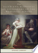 The blind and blindness in literature of the romantic period /