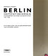 Berlin : Hauptstadt der Republik : Fotografien aus einer geteilten Stadt 1961-1968 /