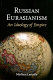 Russian Eurasianism : an ideology of empire /