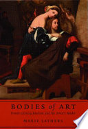 Bodies of art : French literary realism and the artist's model /