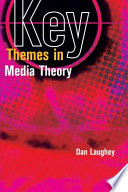 Key themes in media theory /