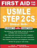 First aid for the USMLE Step 2 CS (clinical skills) /