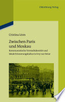 Zwischen Paris und Moskau : kommunistische Vorstadtidentität und lokale Erinnerungskultur in Ivry-sur-Seine /