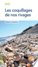 Les coquillages de nos rivages /