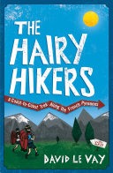 The hairy hikers : a coast-to-coast trek along the French Pyrenees /