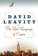 The lost language of cranes : a novel /