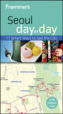 Frommer's Seoul day by day /