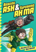 Amazing Ash & superhero Ah Ma /