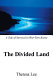 The divided land : a tale of survival in war-torn Korea /