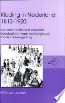 Kleding in Nederland, 1813-1920 /