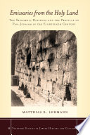 Emissaries from the Holy Land : the Sephardic diaspora and the practice of pan-Judaism in the eighteenth century /