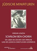 Schalom Ben-Chorin : ein Leben im Zeichen der Sprache und des jüdisch-christlichen Gesprächs /