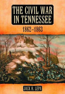The Civil War in Tennessee, 1862-1863 /