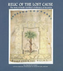 Relic of the lost cause : the story of South Carolina's ordinance of secession /