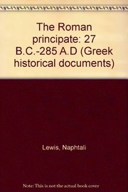 The Roman principate: 27 B.C.-285 A.D