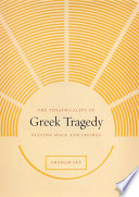 The theatricality of Greek tragedy : playing space and chorus /
