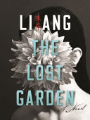 The lost garden : a novel /