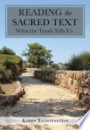 Reading the sacred text : what the Torah tells us /