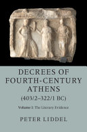 Decrees of fourth-century Athens (403/2-322/1 BC) /