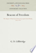 Beacon of Freedom : The Impact of American Democracy upon Great Britain, 1830-1870 /