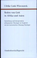 Reden von Gott in Afrika und Asien : Darstellung und Interpretation der afrikanischen Theologie im Vergleich mit der koreanischen Minjung-Theologie /