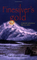 Finesilver's gold : a Jewish adventure like no other /