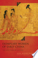 Exemplary women of early China : the Lienü zhuan of Liu Xiang /