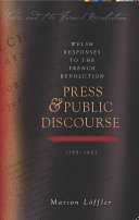 Welsh responses to the French Revolution : press and public discourse, 1789-1802