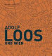 Adolf Loos und Wien /