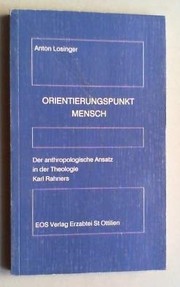 Der anthropologische Ansatz in der Theologie Karl Rahners /