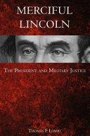 Merciful Lincoln : the president and military justice /