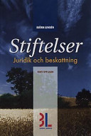 Stiftelser juridik och beskattning /