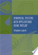 Dynamical systems with applications using MATLAB /