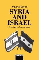 Syria and Israel : from war to peacemaking /