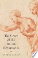 The grace of the Italian Renaissance /