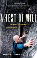 A test of will : one man's extraordinary story of survival /