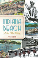 Indiana Beach : a fun-filled history /