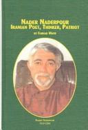 Nader Naderpour (1929-2000) : Iranian poet, thinker, patriot /