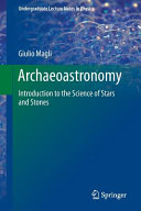 Archaeoastronomy : introduction to the science of stars and stones /