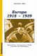 Europa 1918-1939 : Mentalit�aten, Lebensweisen, Politik zwischen den Weltkriegen /